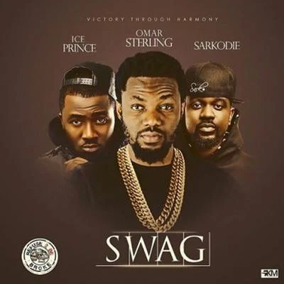 Ice Prince/Sarkodie/Omar Sterling Swag