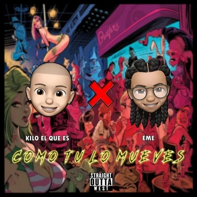 Kilo el Que Es/EME Como Tu Lo Mueves (feat. Eme)