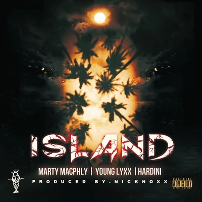 Hardini/Young Lyxx/Marty Macphly Island