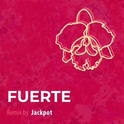 Jackpot/Lolita De Sola Fuerte (Jackpot Remix)