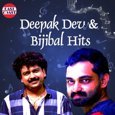 Deepak Dev/Bijibal Deepak Dev And Bijibal Hits