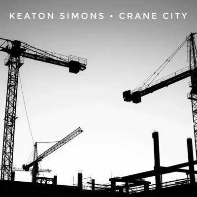 Keaton Simons Crane City