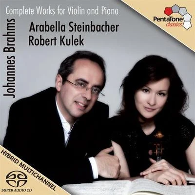 Arabella Steinbacher BRAHMS, J.: Violin Sonatas Nos. 1-3Scherzo, WoO 2 (Steinbacher, Kulek)