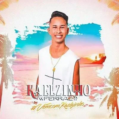 Kaelzinho Ferraz Vem Com o Kaelzinho