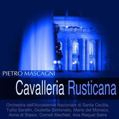 Pietro Mascagni/Orchestra dell&#x27;Accademia Nazionale di Santa Cecilia/Guido Menasci Mascagni: Cavalleria rusticana