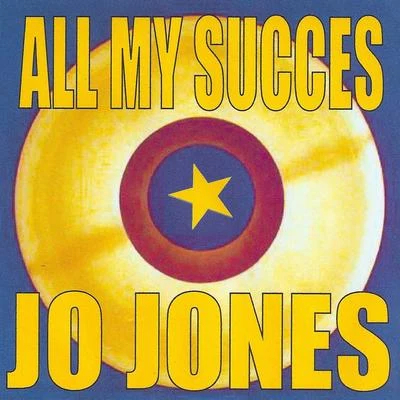 Jo Jones All My Succes - Jo Jones