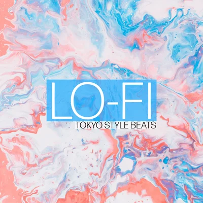 Lofi Hip-Hop Beats/LO-FI BEATS/Lofi Tokyo LO-FI Tokyo Style Beats