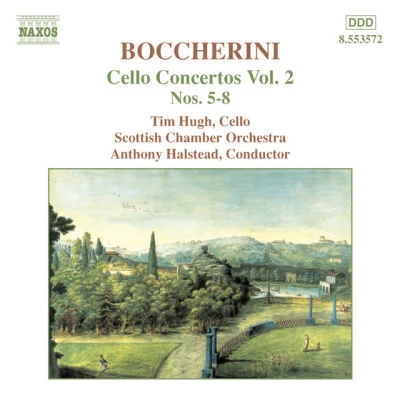 Luigi Boccherini/Tim Hugh/Anthony Halstead Boccherini: Cello Concertos Nos. 5-8