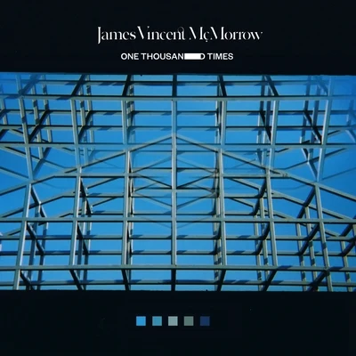 James Vincent McMorrow One Thousand Times