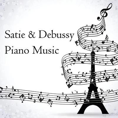 Claude Debussy/Erik Satie Satie and Debussy: Piano Music