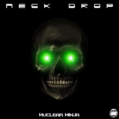 Nuclear Ninja Neck Drop