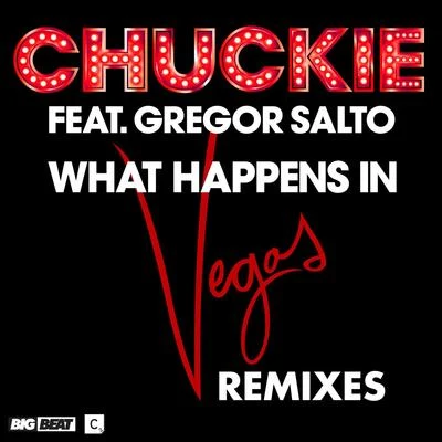 chuckie What Happens In Vegas (The Remixes)