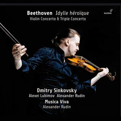 Alexander Rudin/Musica Viva/Dmitry Sinkovsky Idylle héroïque