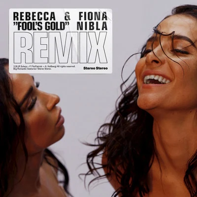 Rebecca &amp; Fiona Fool's Gold (Nibla Remix)