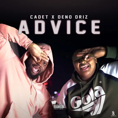 Deno Driz/Cadet Advice