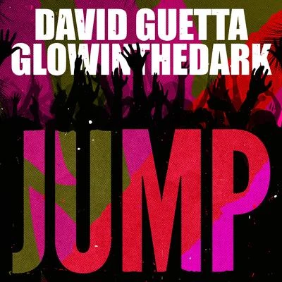 Glowinthedark/David Guetta Jump