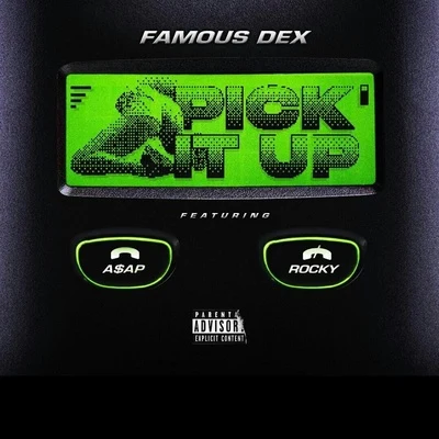 Famous Dex Pick It Up