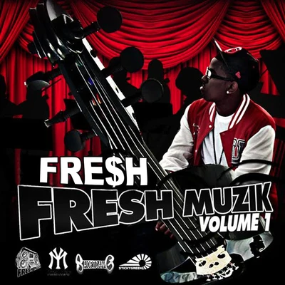 FRE$H Fresh Muzik Vol. 1