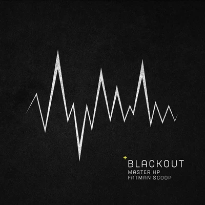 Fatman Scoop/Master HP Blackout