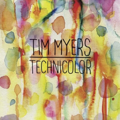 Tim Myers Technicolor