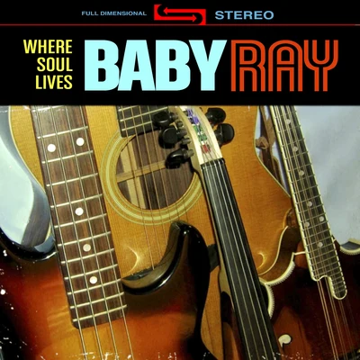 Baby Ray Where Soul Lives