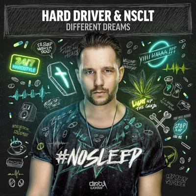 Hard Driver/NSCLT Different Dreams