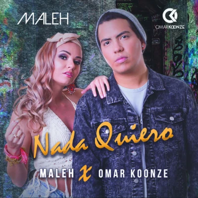 Maleh/Omar Koonze Nada Quiero