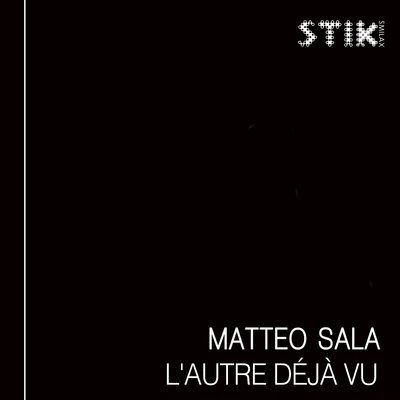 Matteo Sala Deja Vu ( Nuovo Titolo Lautre Deja Vu )