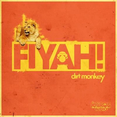 Dirt Monkey Fiyah!