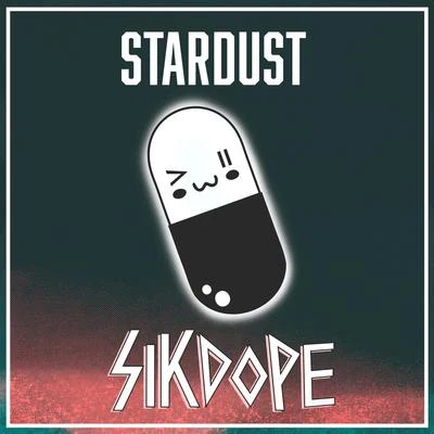 Sikdope Stardust