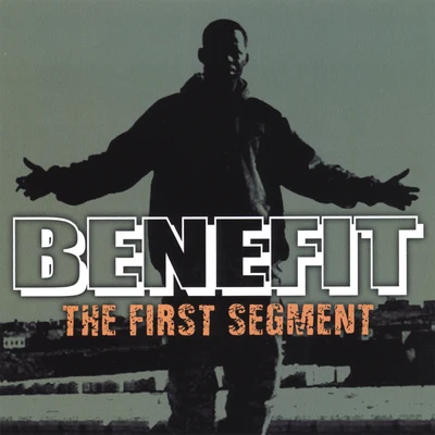 Benefit The First Segment