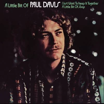 Paul Davis A Little Bit Of Paul Davis (Expanded Edition)