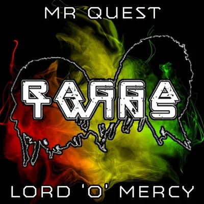 Mr Quest/Ragga Twins Lord 'o' Mercy (feat. Ragga Twins)