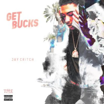 Jay Critch Get Bucks