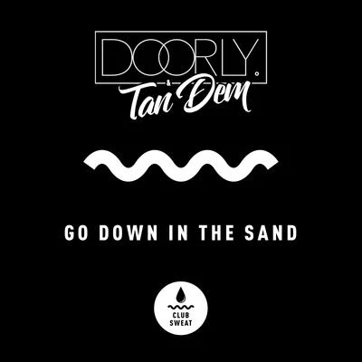 Doorly Go Down in the Sand