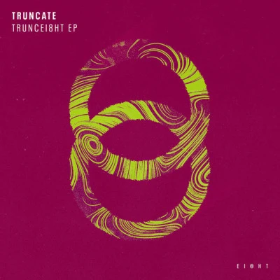 Truncate TRUNCEI8HT EP