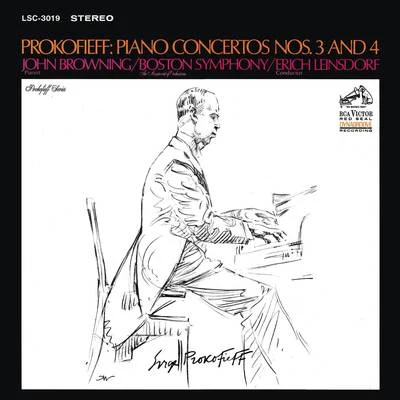 Erich Leinsdorf/Boston Symphony Orchestra/John Browning Prokofiev: Piano Concertos Nos. 3 & No. 4