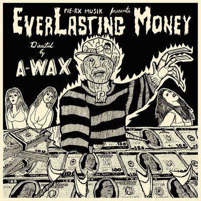 A-Wax Everlasting Money