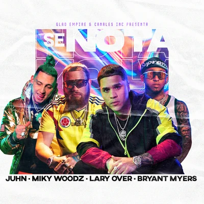 Juhn/Lary Over/Miky Woodz/Bryant Myers Se Nota