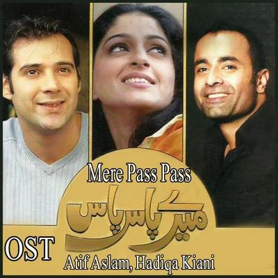 Atif Aslam Mere Pass Pass (From Mere Pass Pass)