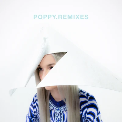 poppy (张冉) Poppy.Remixes