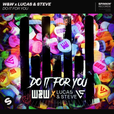 W&W/Lucas & Steve Do It For You