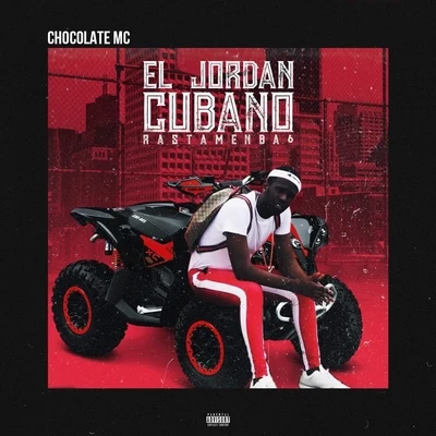 Chocolate MC El Jordan Cubano: Rastamenba 6