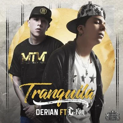 Derian Tranquila (feat. C-Kan) - Single