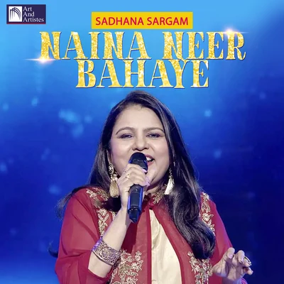 Sadhana Sargam Naina Neer Bahaye