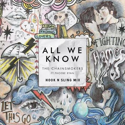 Hook N Sling All We Know (Hook N Sling Mix)