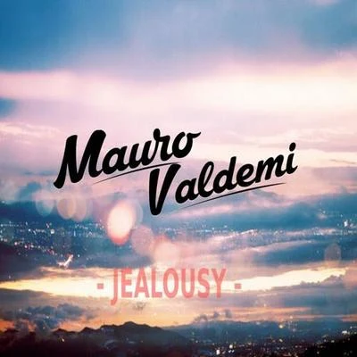 Mauro Valdemi Jealousy