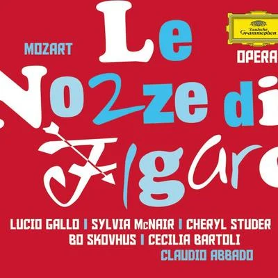 Claudio Abbado/Cheryl Studer/Wolfgang Amadeus Mozart/Cecilia Bartoli/Sylvia McNair/Wiener Philharmoniker Mozart, W.A.: Le Nozze di Figaro