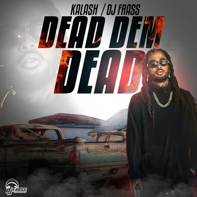 DJ Frass Dead Dem Dead