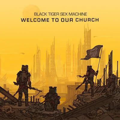 Black Tiger Sex Machine Welcome To Our Church